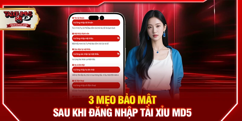 3 mẹo bảo mật sau khi đăng nhập Tài Xỉu MD5