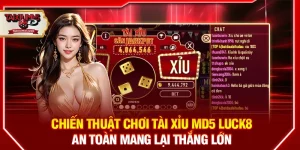 Chiến thuật chơi an toàn mang lại thắng lớn dễ dàng