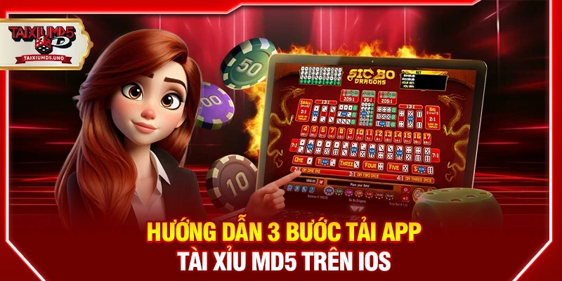 Hướng dẫn 3 bước tải app Tài Xỉu MD5 trên iOS