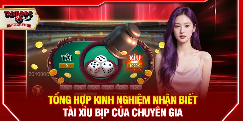 Kinh nghiệm nhận biết Tài Xỉu bịp của chuyên gia